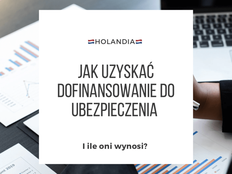 [HOLANDIA] Dofinansowanie (dodatek) do ubezpieczenia w&nbsp;Holandii